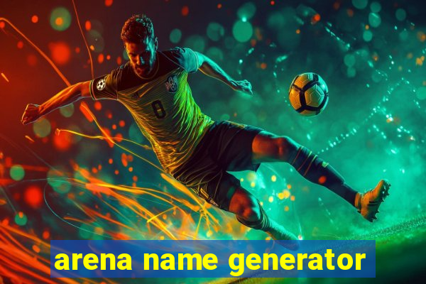 arena name generator